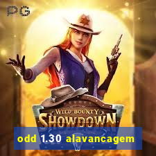 odd 1.30 alavancagem